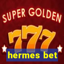 hermes bet